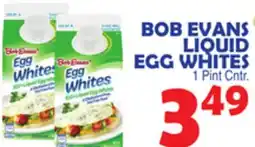 Bravo Supermarkets BOB EVANS LIQUID EGG WHITES offer