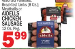 Bravo Supermarkets MEATBALLS OR AIDELLS CHICKEN SAUSAGE offer
