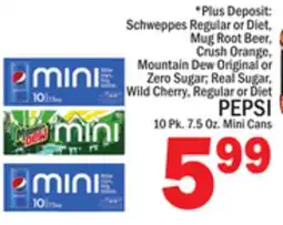 C Town SCHWEPPES | CRUSH | MOUNTAIN DEW | REAL SUGAR | WILD CHERRY | PEPSI offer