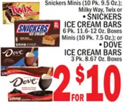 C Town SNICKERS ICE CREAM BARS 6 Pk. 11.6-12 Oz. Boxes, DOVE ICE CREAM BARS 3 Pk. 8.67 Oz. Boxes offer