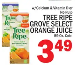 C Town TREE RIPE GROVE SELECT ORANGE JUICE offer