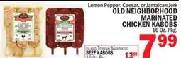 C Town OLD NEIGHBORHOOD MARINATED CHICKEN KABOBS offer