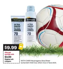 CVS Neutrogena Ultra Sheer sunscreen mist 5 oz, lotion 3 oz or face stick offer