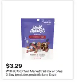 CVS Well Market trail mix or bites 3-5 oz (excludes probiotic keto 5 oz) offer
