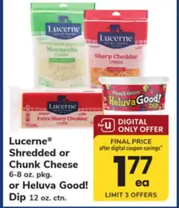 ACME Lucerne Shredded 6-8 oz. pkg. or Chunk Cheese or Heluva Good! Dip 12 oz. ctn offer