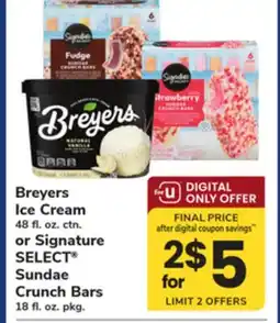 ACME Breyers Ice Cream 48 fl. oz. ctn. or Signature SELECT Sundae Crunch Bars 18 fl. oz. pkg offer