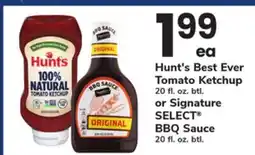 ACME Hunt's Best Ever Tomato Ketchup 20 fl. oz. btl. or Signature SELECT BBQ Sauce 20 fl. oz. btl offer