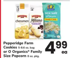 ACME Pepperidge Farm Cookies 5-8.6 oz. bag or O Organics Family Size Popcorn 8 oz. pkg offer