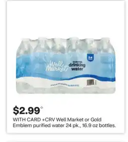 CVS Well Market or Gold Emblem purified water offer