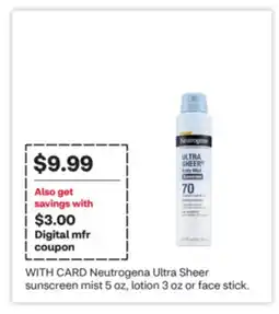 CVS Neutrogena Ultra Sheer sunscreen mist 5 oz, lotion 3 oz or face stick offer