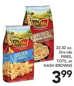 Pete's Fresh Market 22-32 oz. Ore-Ida FRIES, TOTS, or HASH BROWNS offer