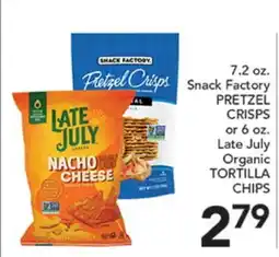 Pete's Fresh Market Snack Factory PRETZEL CRISPS or 6 oz. Late July Organic TORTILLA CHIPS offer