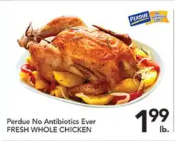 Pete's Fresh Market Perdue No Antibiotics Ever FRESH WHOLE CHICKEN offer