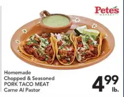 Pete's Fresh Market Homemade Chopped & Seasoned PORK TACO MEAT offer