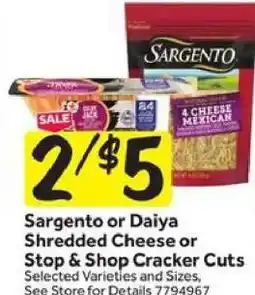 Stop&Shop Sargento or Daiya Shredded Cheese or Stop & Shop Cracker Cuts offer