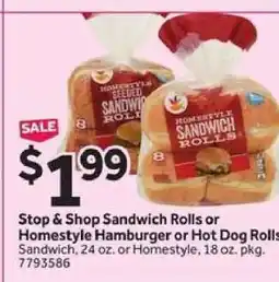 Stop&Shop Stop & Shop Sandwich Rolls or Homestyle Hamburger or Hot Dog Rolls offer