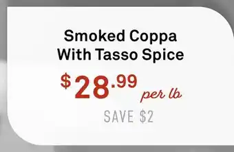 Standard Market Smoked Coppa With Tasso Spice offer