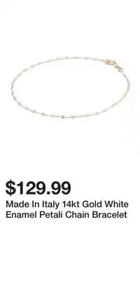 TJ Maxx Made In Italy 14kt Gold White Enamel Petali Chain Bracelet offer