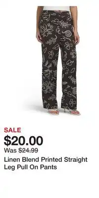 TJ Maxx Linen Blend Printed Straight Leg Pull On Pants offer