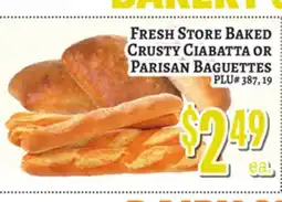 Trade Fair Supermarket FRESH STORE BAKED CRUSTY CIABATTA OR PARISAN BAGUETTES offer