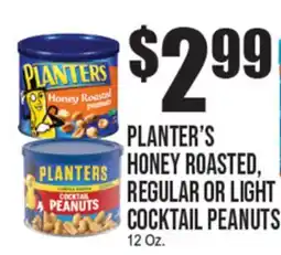 Extra Supermarket PLANTER'S HONEY ROASTED, REGULAR OR LIGHT COCKTAIL PEANUTS offer