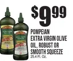 Extra Supermarket POMPEIAN EXTRA VIRGIN OLIVE OIL, ROBUST OR SMOOTH SQUEEZE offer