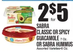 Extra Supermarket SABRA CLASSIC OR SPICY GUACAMOLE 7 Oz. OR SABRA HUMMUS 8 Oz offer