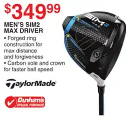 Dunham's Sports TAYLORMADE MEN'S SIM2 MAX DRIVER offer