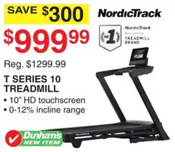 Dunham's Sports NORDICTRACK T SERIES 10 TREADMILL offer
