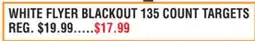 Dunham's Sports WHITE FLYER BLACKOUT 135 COUNT TARGETS offer