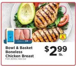 ShopRite Bowl & Basket Boneless Chicken Breast offer