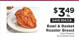 ShopRite Bowl & Basket Roaster Breast offer