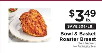 ShopRite Bowl & Basket Roaster Breast offer
