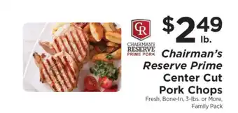 ShopRite Chairman's Reserve Prime Center Cut Pork Chops offer