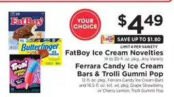 ShopRite FatBoy Ice Cream Novelties, Ferrara Candy Ice Cream Bars & Trolli Gummi Pop offer