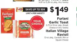 ShopRite Furlani Garlic Toast / Italian Village Ravioli offer