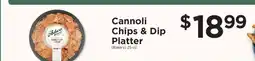 ShopRite Cannoli chips & dip platter offer