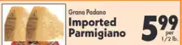 Marino's Supermarket Grana Padano Imported Parmigiano offer