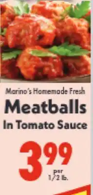 Marino's Supermarket Marino's Homemade Fresh Meatballs In Tomato Sauce offer