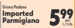 Marino's Supermarket Grana Padano Imported Parmigiano offer