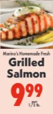 Marino's Supermarket Marino's Homemade Fresh Grilled Salmon offer
