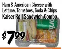 Western Beef Ham & American Cheese with Lettuce, Tomatoes, Soda & Chips Kaiser Roll Sandwich Combo offer