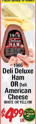 Western Beef 1906 Deli Deluxe Ham OR Deli American Cheese offer