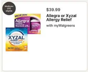 Walgreens Allegra or Xyzal Allergy Relief offer