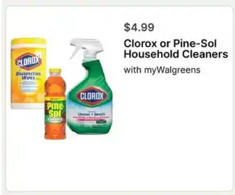 Walgreens Clorox or Pine-Sol Household Cleaners offer