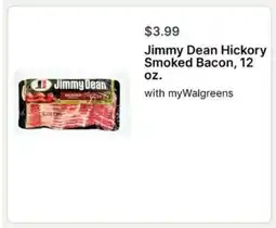 Walgreens Jimmy Dean Hickory Smoked Bacon, 12 oz offer