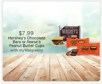 Walgreens Hershey's Chocolate Bars or Reese's Peanut Butter Cups offer