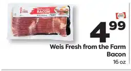 Weis Markets Weis Fresh from the Farm Bacon offer