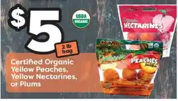 Weis Markets Certified Organic Yellow Peaches, Yellow Nectarines, or Plums offer