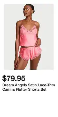 Victoria's Secret Dream Angels Satin Lace-Trim Cami & Flutter Shorts Set offer